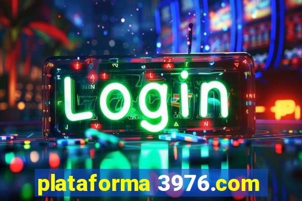 plataforma 3976.com